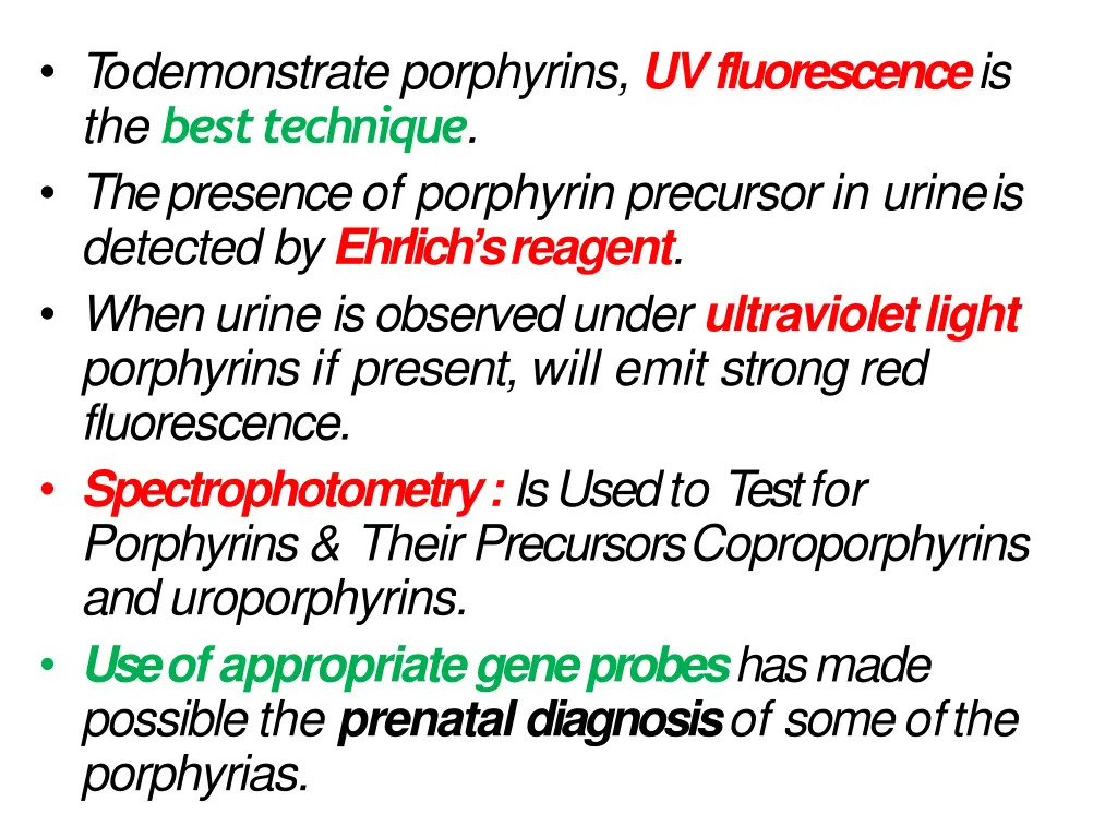 t o demonstrate porphyrins uv fluorescence