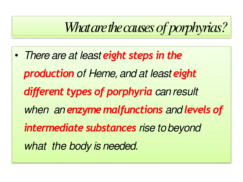 what are the causesof porphyrias