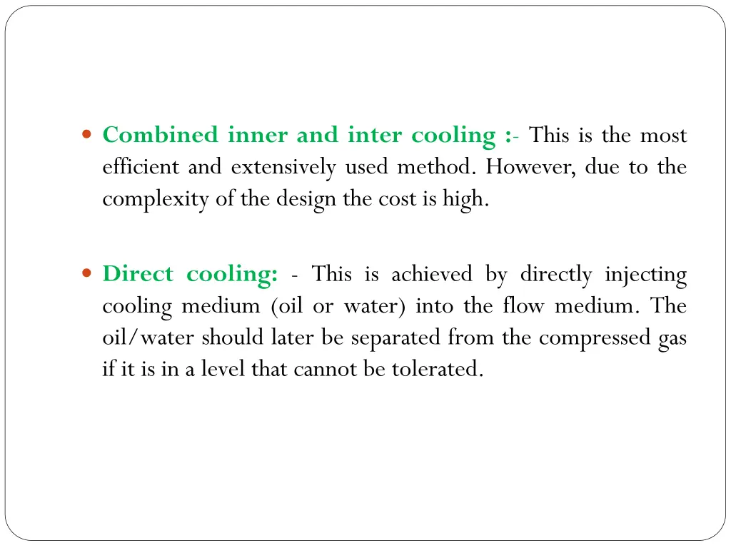 combined inner and inter cooling this is the most