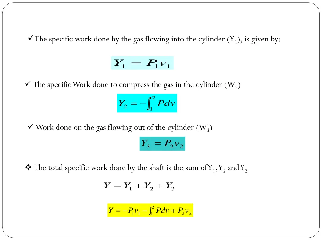 the specific work done by the gas flowing into