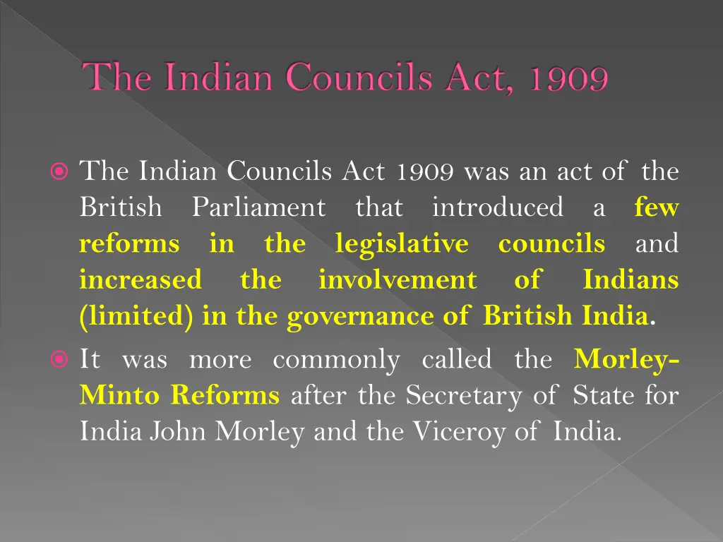 the indian councils act 1909