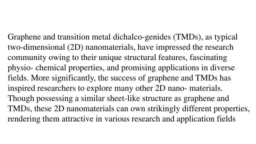 graphene and transition metal dichalco genides