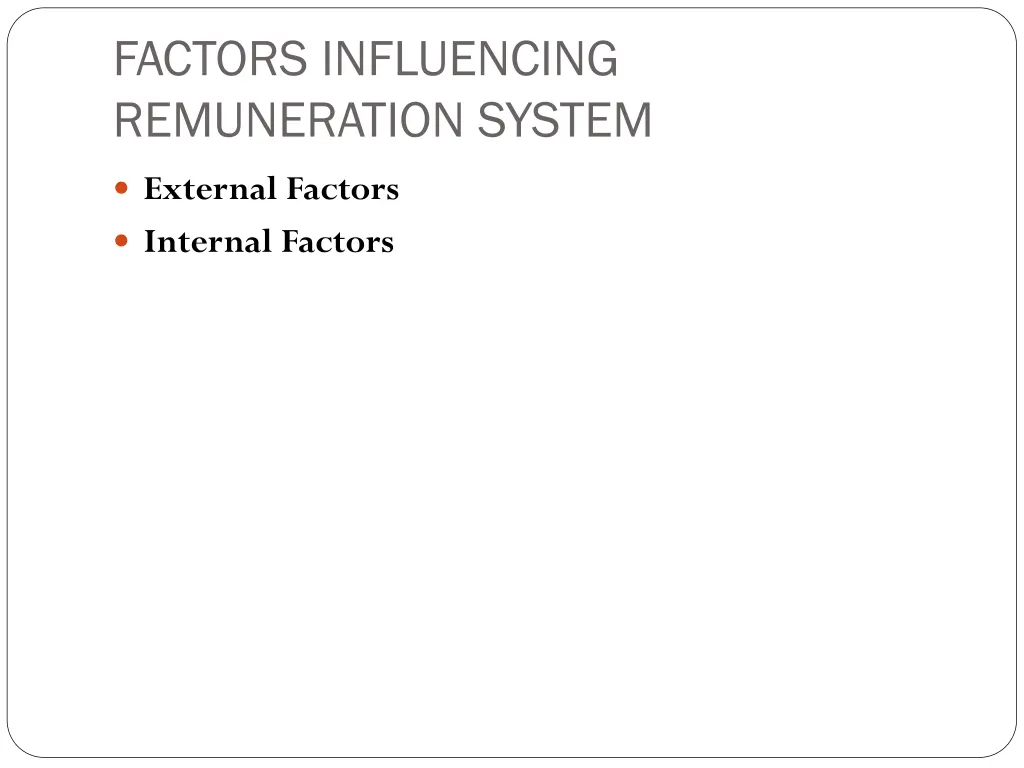 factors influencing remuneration system