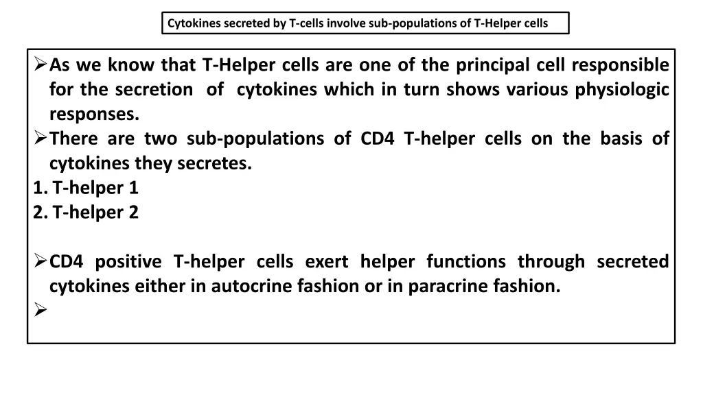 cytokines secreted by t cells involve