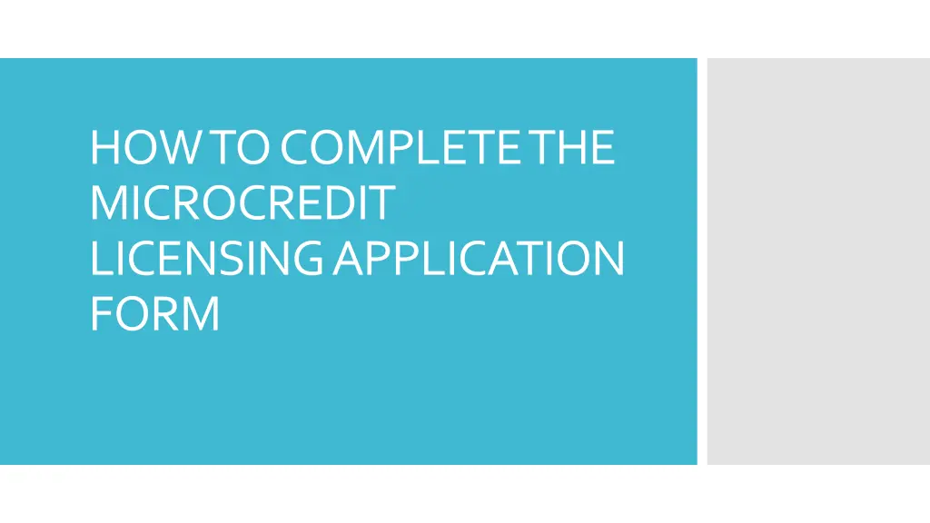 how to complete the microcredit licensing