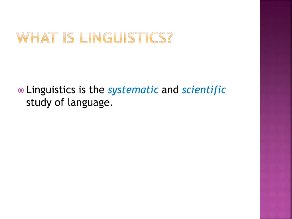 what is linguistics