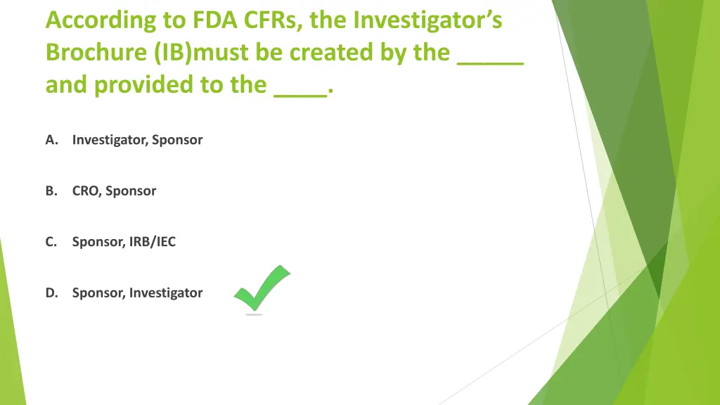 according to fda cfrs the investigator s brochure