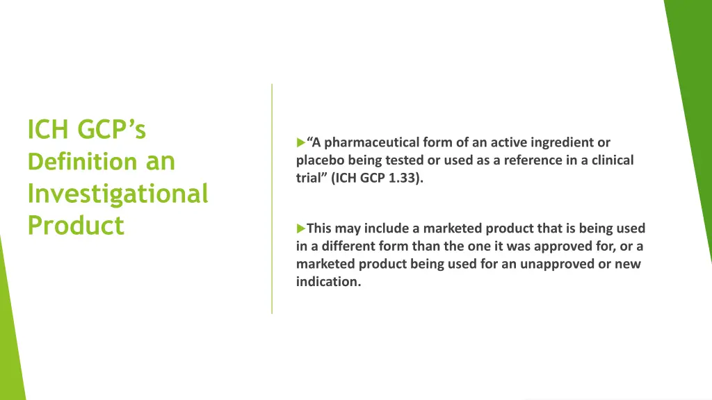 ich gcp s definition an investigational product