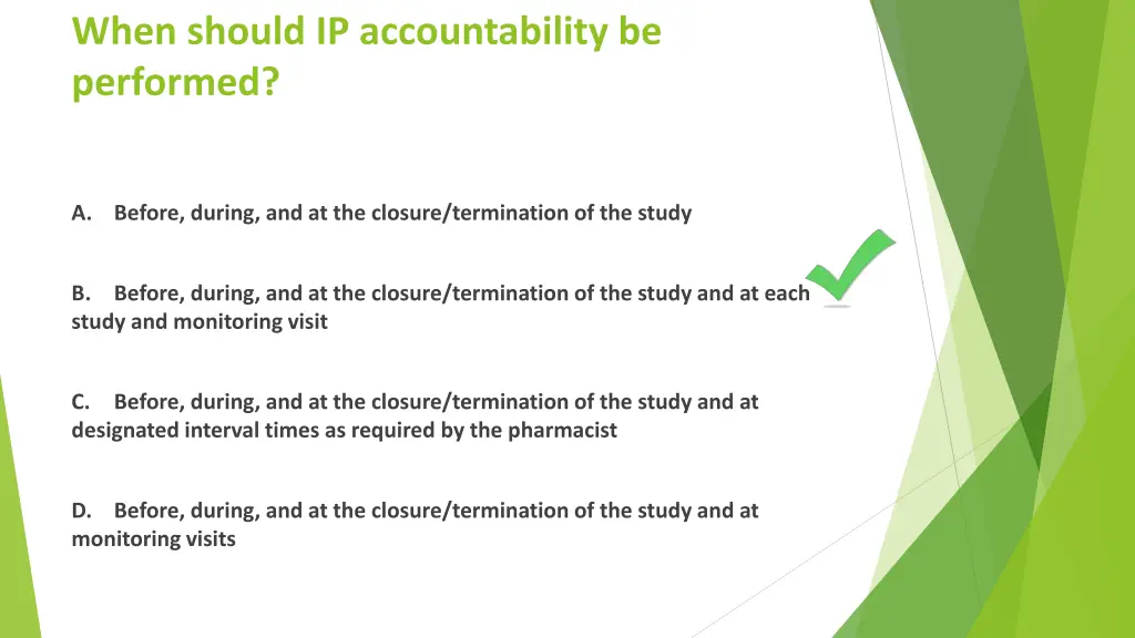 when should ip accountability be performed