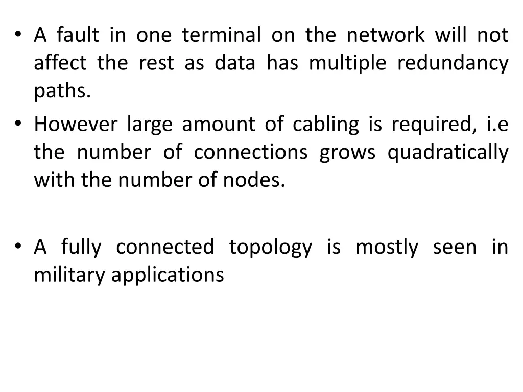 a fault in one terminal on the network will