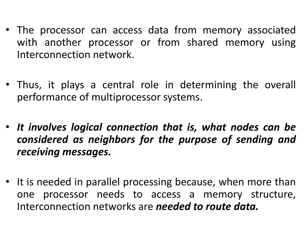 the processor can access data from memory