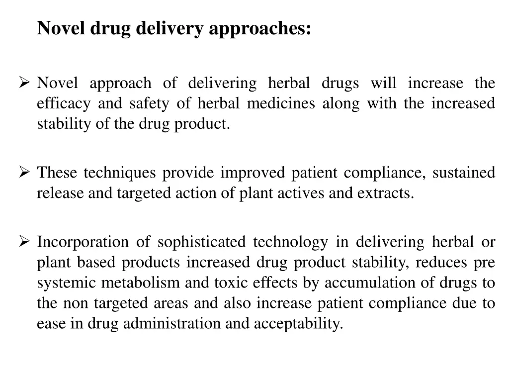 novel drug delivery approaches