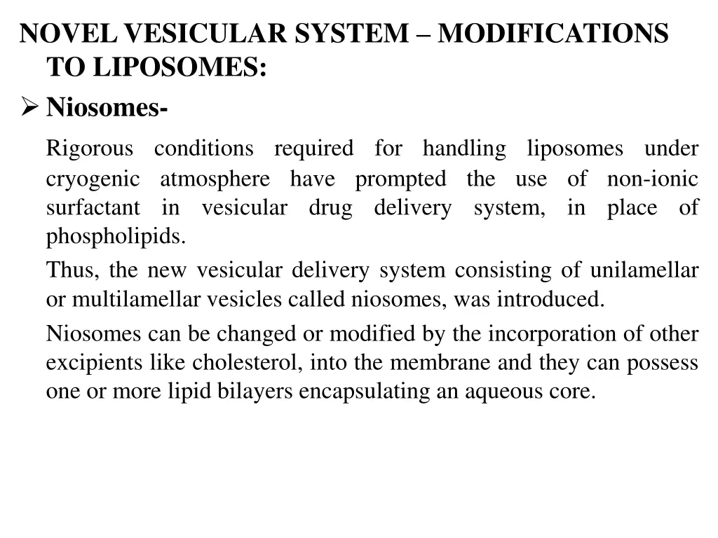 novel vesicular system modifications to liposomes