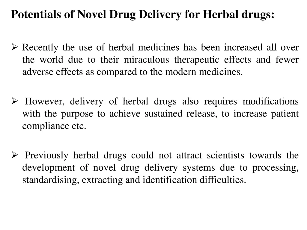 potentials of novel drug delivery for herbal drugs