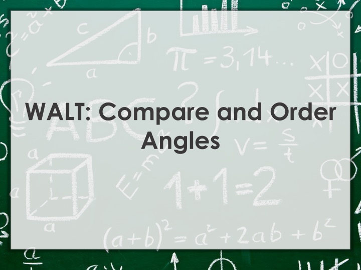 walt compare and order angles