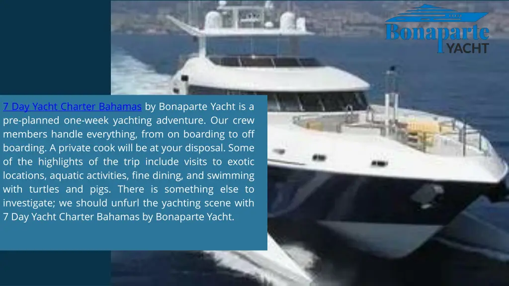 7 day yacht charter bahamas by bonaparte yacht