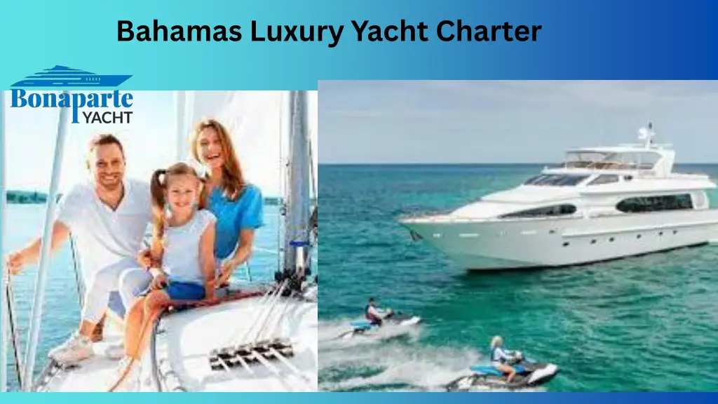 bahamas luxury yacht charter