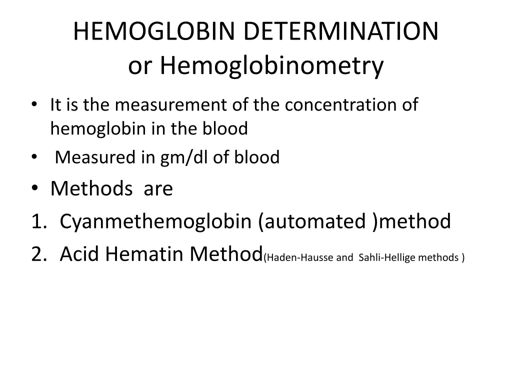 hemoglobin determination or hemoglobinometry