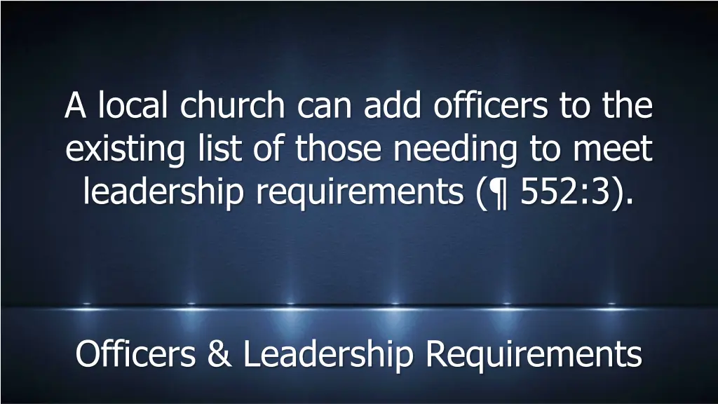 a local church can add officers to the existing