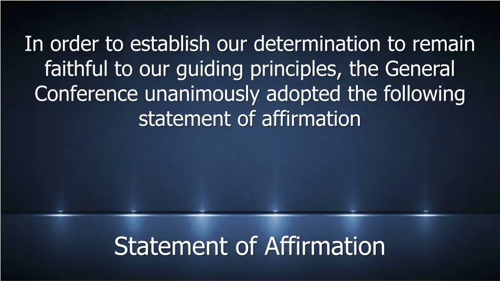 in order to establish our determination to remain