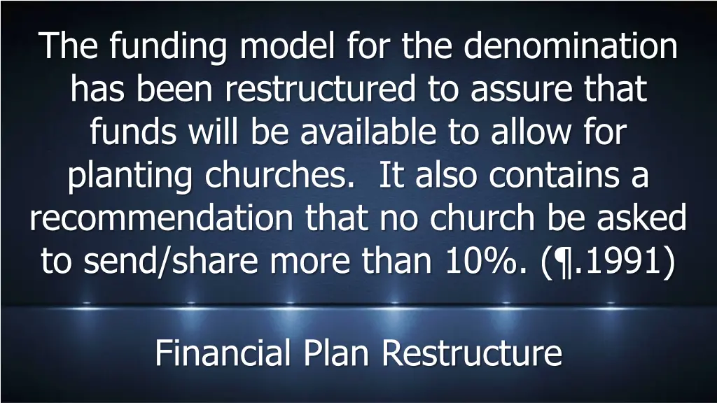 the funding model for the denomination has been