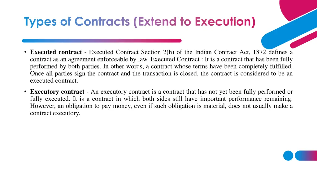 types of contracts extend to execution