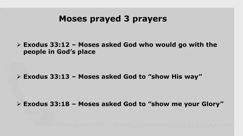 moses prayed 3 prayers