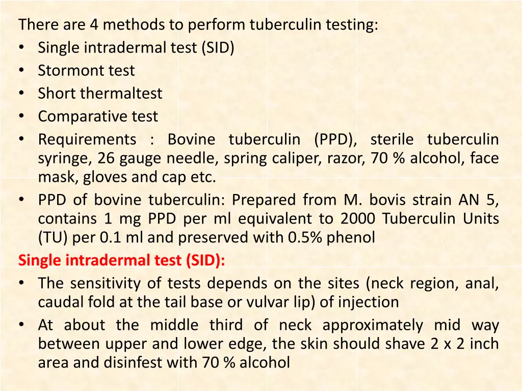 there are 4 methods to perform tuberculin testing