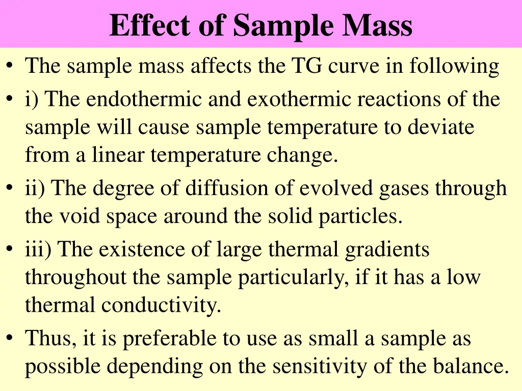 effect of sample mass the sample mass affects