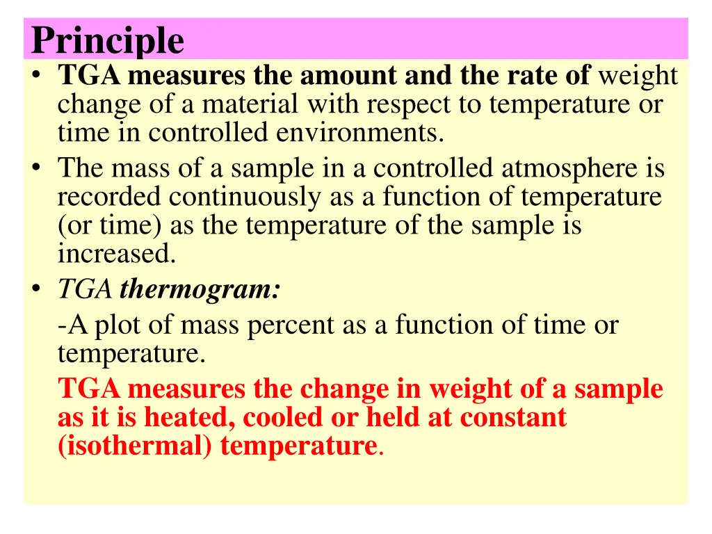 principle tga measures the amount and the rate