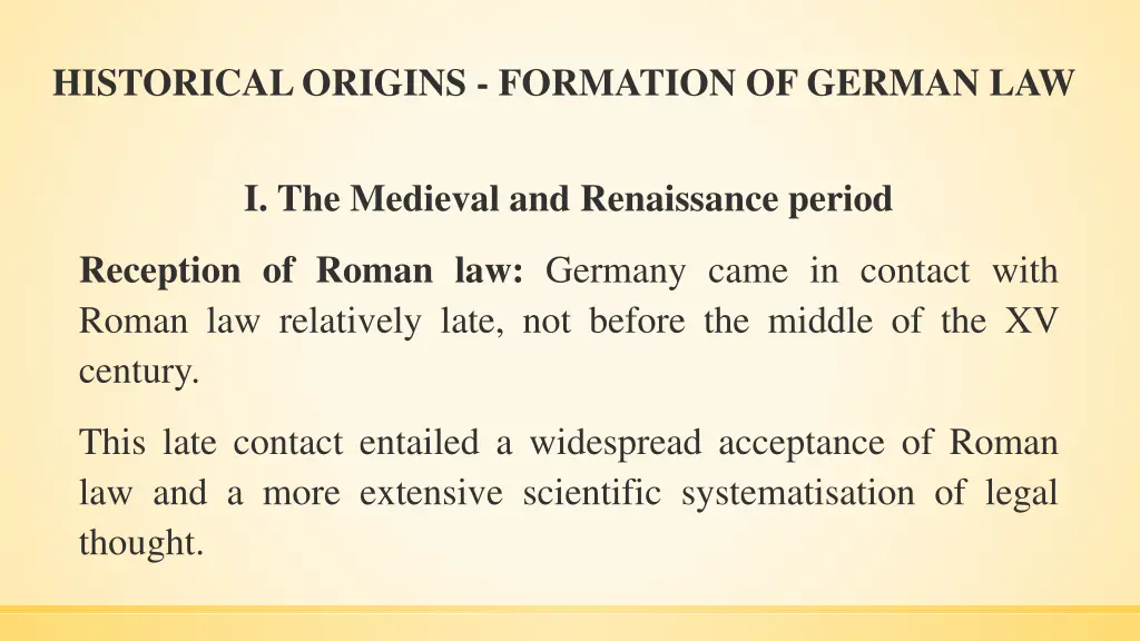 historical origins formation of german law