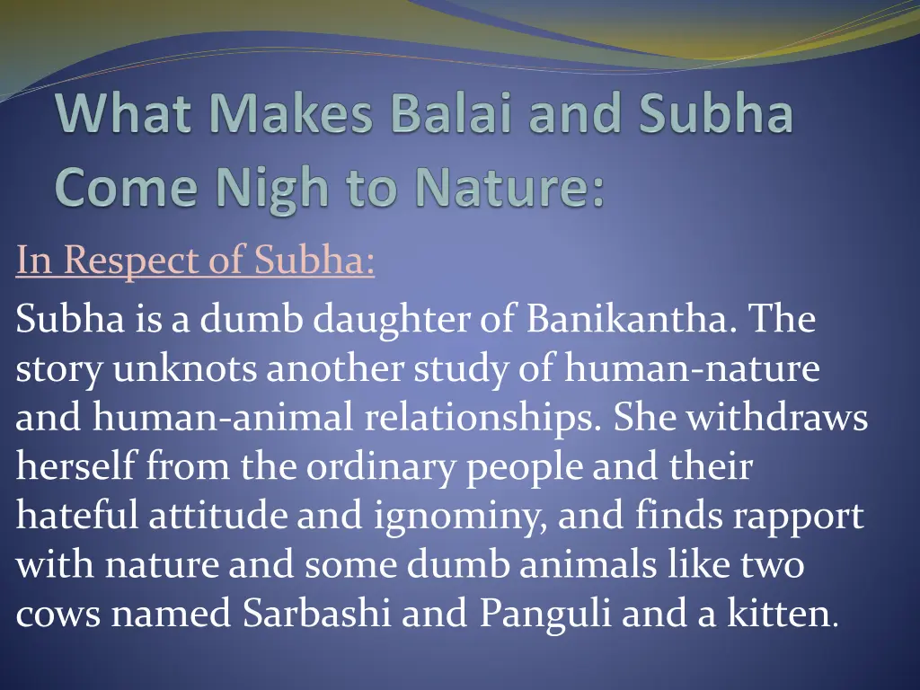 in respect of subha subha is a dumb daughter