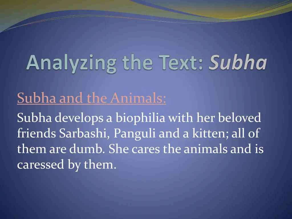 subha and the animals subha develops a biophilia