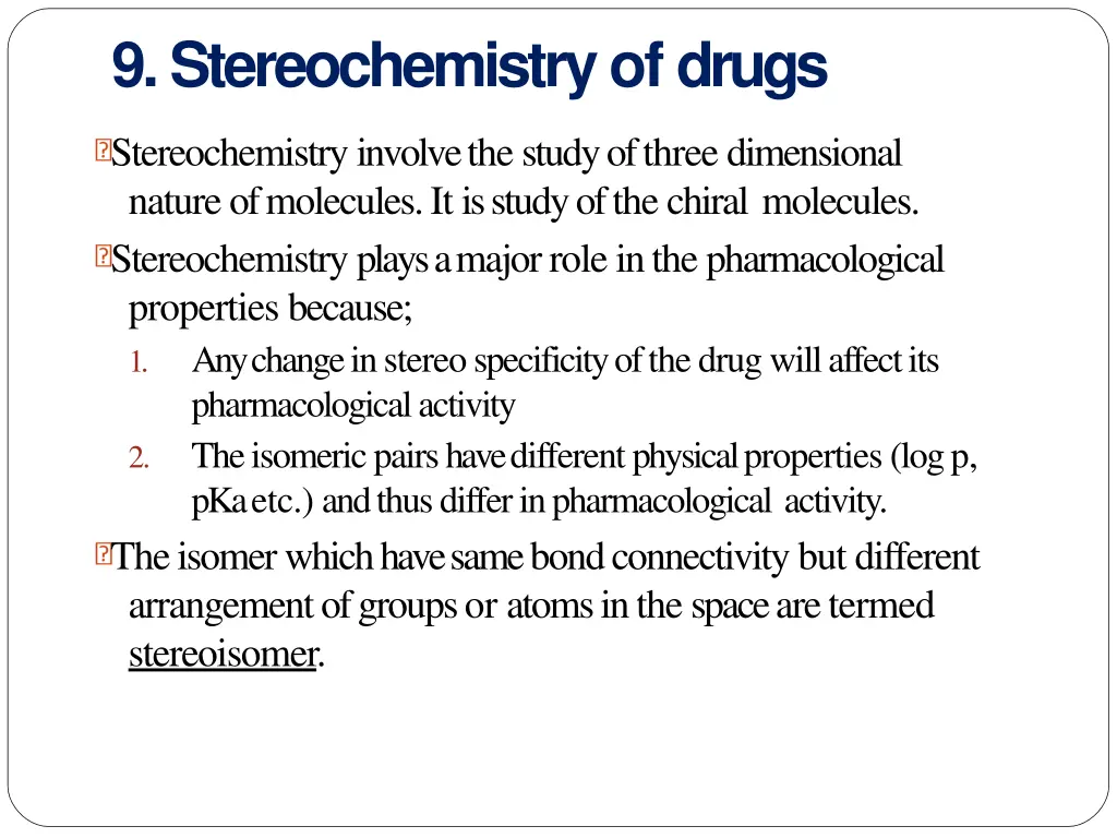 9 stereochemistry ofdrugs