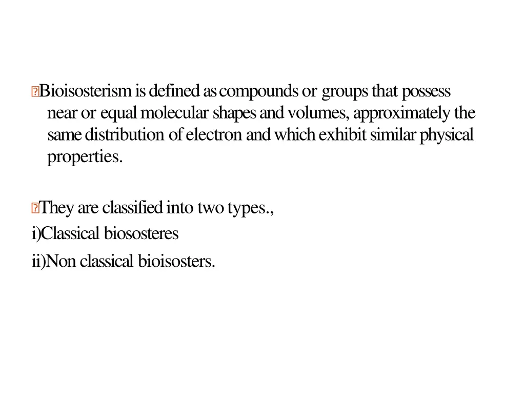 bioisosterism is defined as compounds or groups