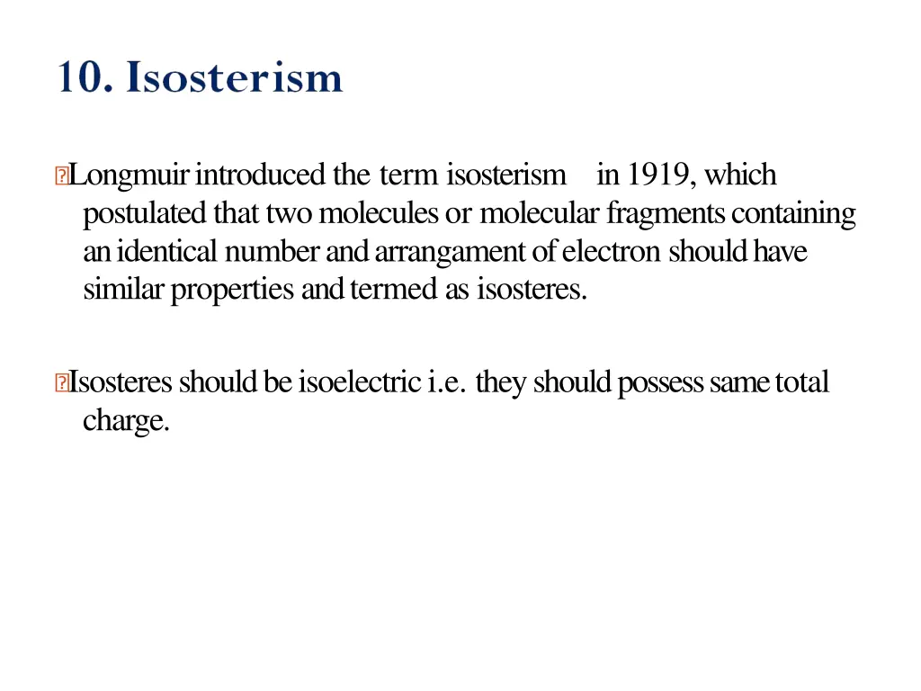 longmuir introduced the term isosterism in 1919