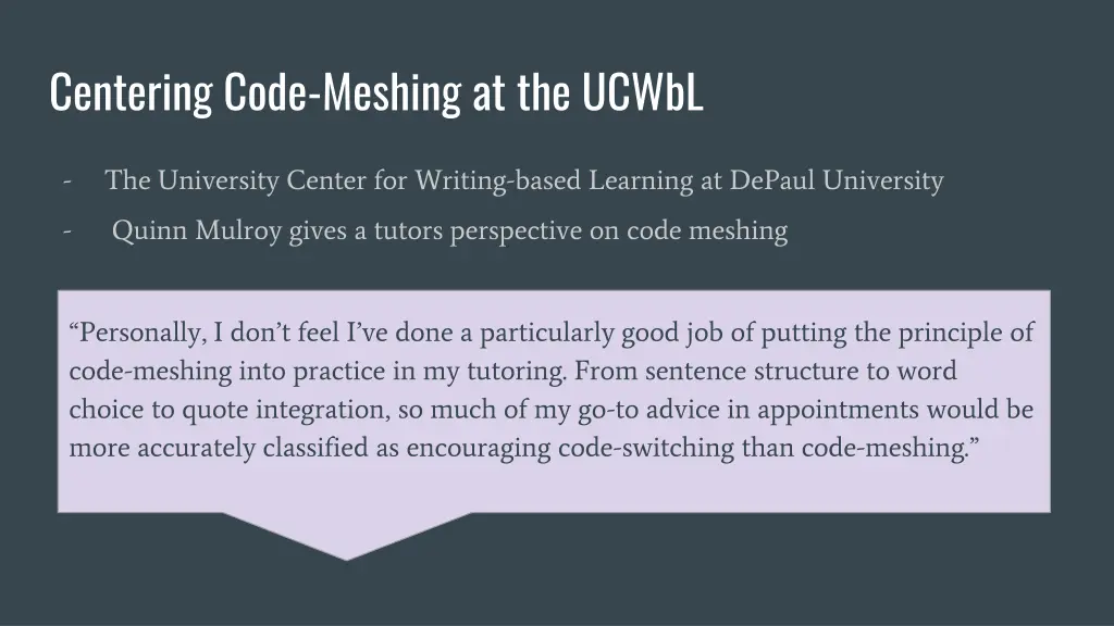 centering code meshing at the ucwbl