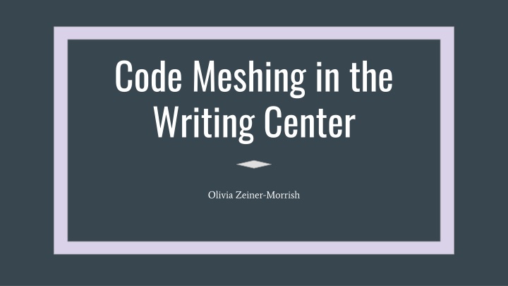 code meshing in the writing center