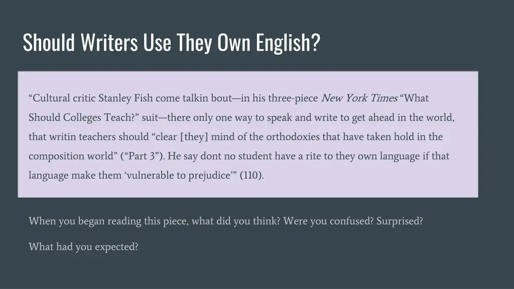 should writers use they own english