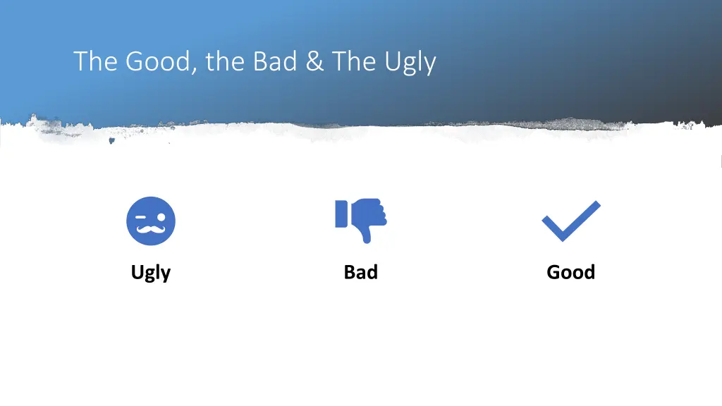 the good the bad the ugly