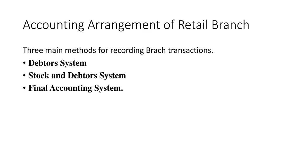 accounting arrangement of retail branch