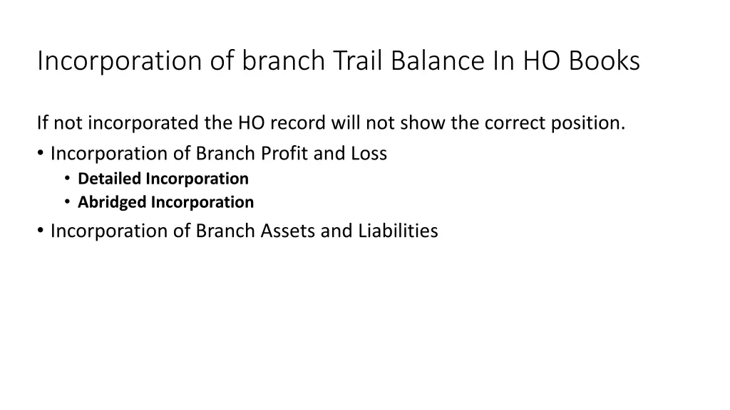 incorporation of branch trail balance in ho books