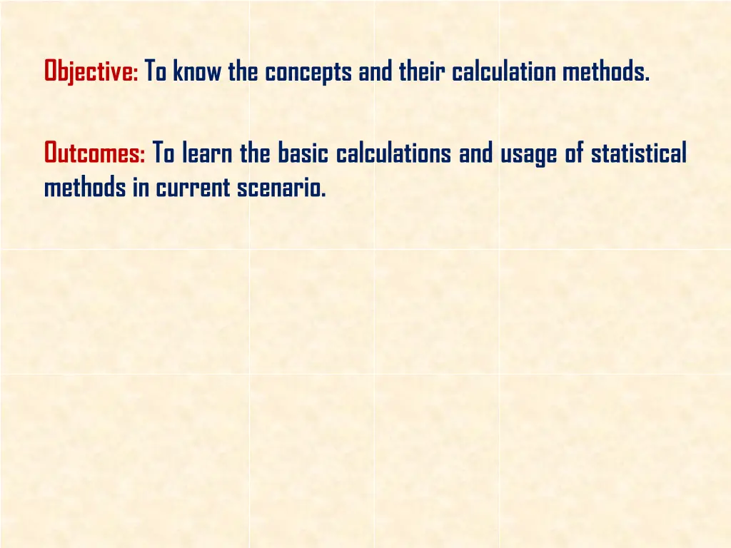 objective to know the concepts and their