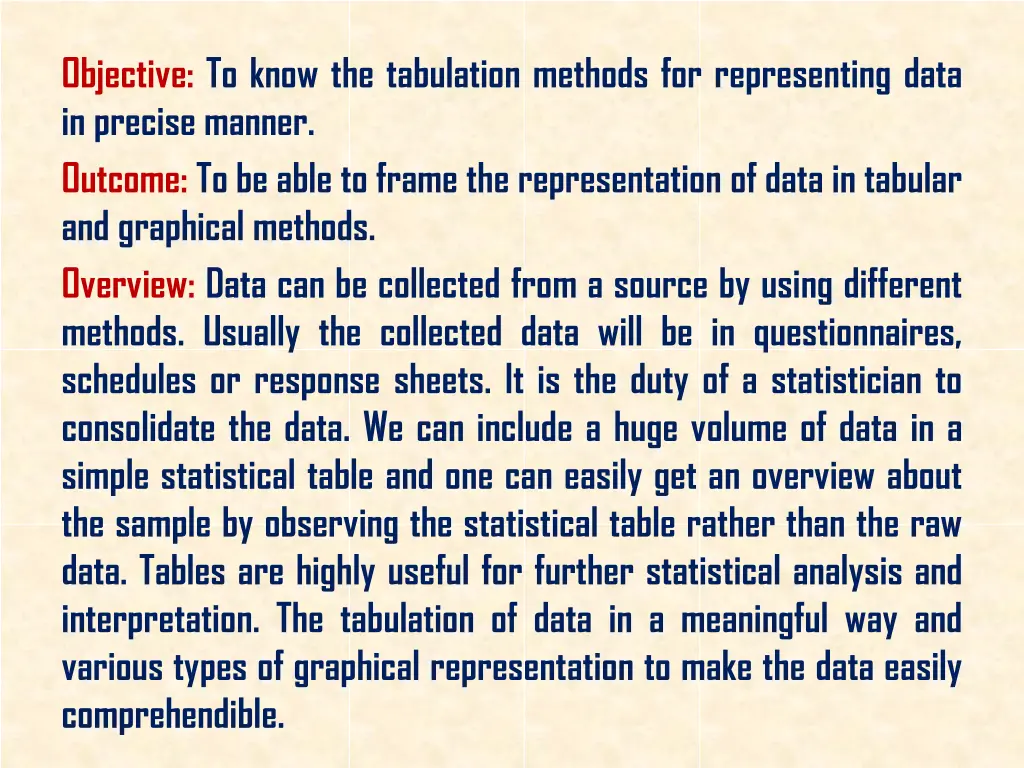 objective to know the tabulation methods