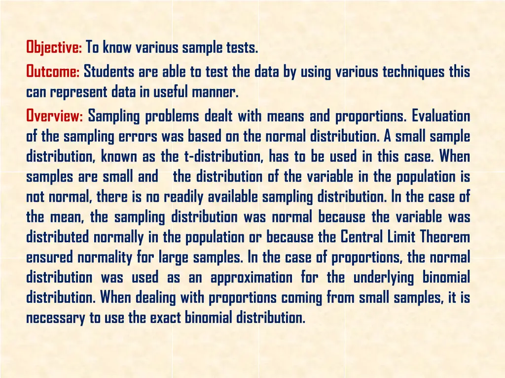 objective to know various sample tests outcome