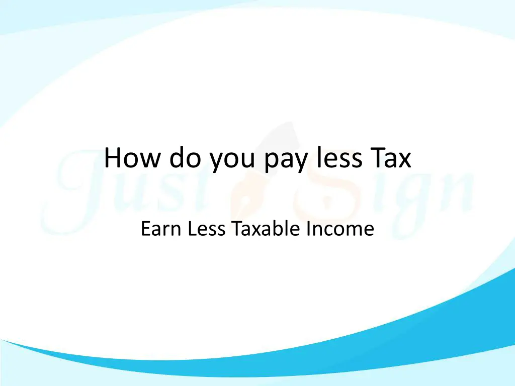 how do you pay less tax