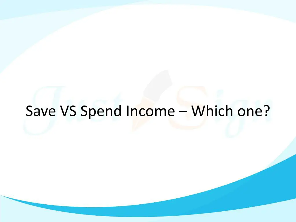 save vs spend income which one