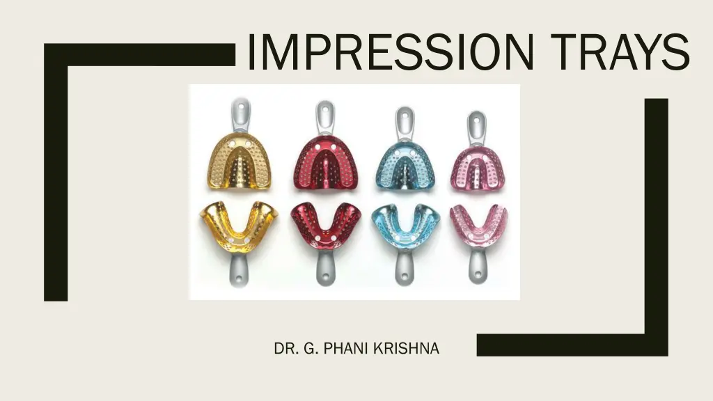 impression trays