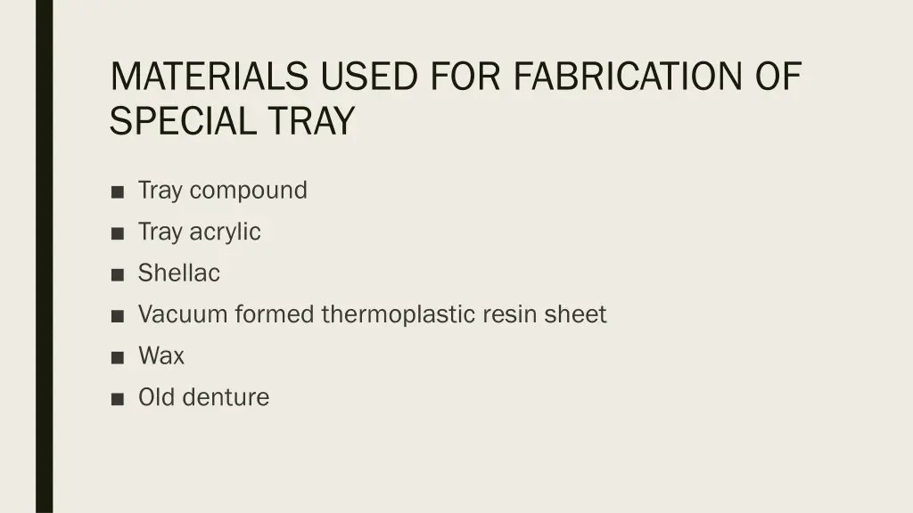 materials used for fabrication of special tray