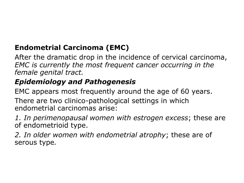 endometrial carcinoma emc after the dramatic drop